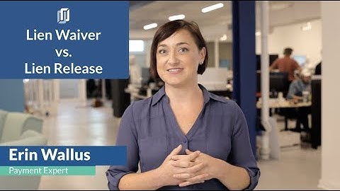 Lien Waivers vs. Lien Release | What