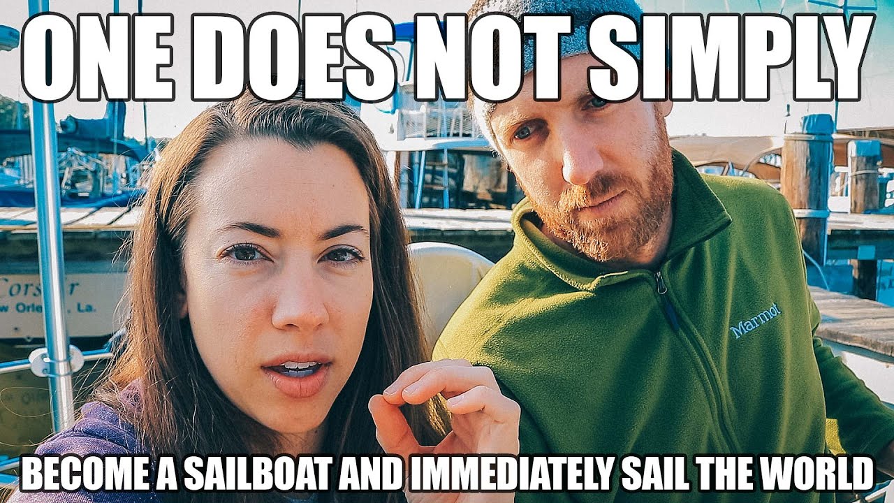 ONE DOES NOT SIMPLY BECOME A SAILBOAT AND IMMEDIATELY SAIL THE WORLD | Sailing Soulianis - Ep. 34