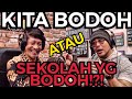 KITA YANG BODOH ATAU SEKOLAH YANG BODOH?! (Kak SETO)