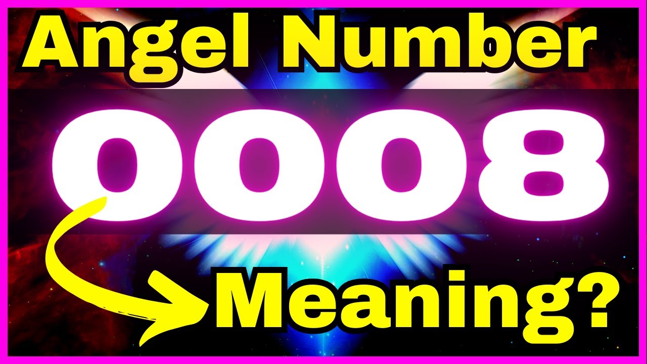 ️ ️ 0008 Angel Number Meaning LOVE + LIFE 💰 Why You Are Seeing 0008 # ...