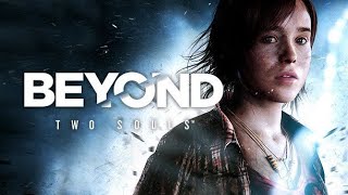 Beyond  Two Souls playthrough + chatting