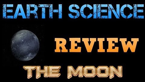 Earth Science Review Video 11: Astronomy Unit 3 - The Moon