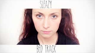 Sleazy Bed Track.