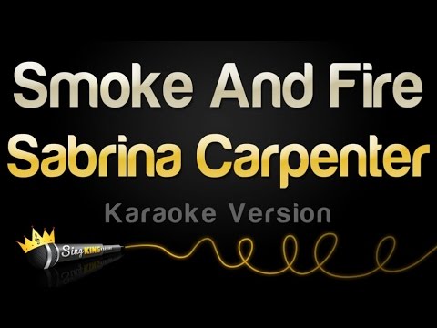 Sabrina Carpenter - Smoke And Fire (Karaoke Version)