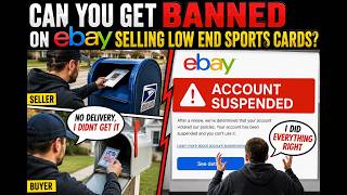 Can You Get BANNED on eBay Selling Low End Sports Cards