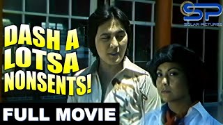 DASH A LOTSA NONSENTS!  (TANG TARANG TANG II) | Full Movie | Comedy w/ Nora Aunor & Tirso Cruz III