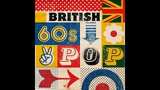 BRITISH POP CLASSICS Part 1- Early and mid 60's (MOR)