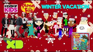 KIDZ BOP Phineas and Ferb & KIDZ BOP Kids - Winter Vacation (PHINEAS AND FERB HOLIDAY FAVORITES)