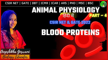 SURE SHOT SERIES 3.0 | PART - 15| BLOOD PROTEINS SUMMARY| ANIMAL PHYSIOLOGY  | DEEPSHIKHA GOSWAMI