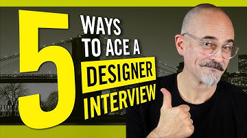 5 Ways To Ace a Designer Interview - Interviewing Tips for Graphic Designers and Creative Pro