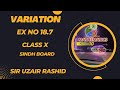 VARIATION | EX NO 18.7 | CLASS X | SINDH BOARD | SIR UZAIR RASHID