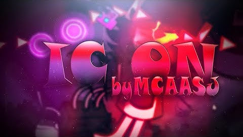 IC ON 100% (Extreme Demon) by MCAASJ