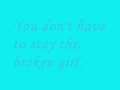 Broken girl - Matthew West with lyrics