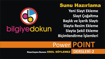PowerPoint Dersleri-2 (Slayt Ekleme ve Çoğaltma, Slayta Resim ve Şekil Ekleme, Biçimlendirme)