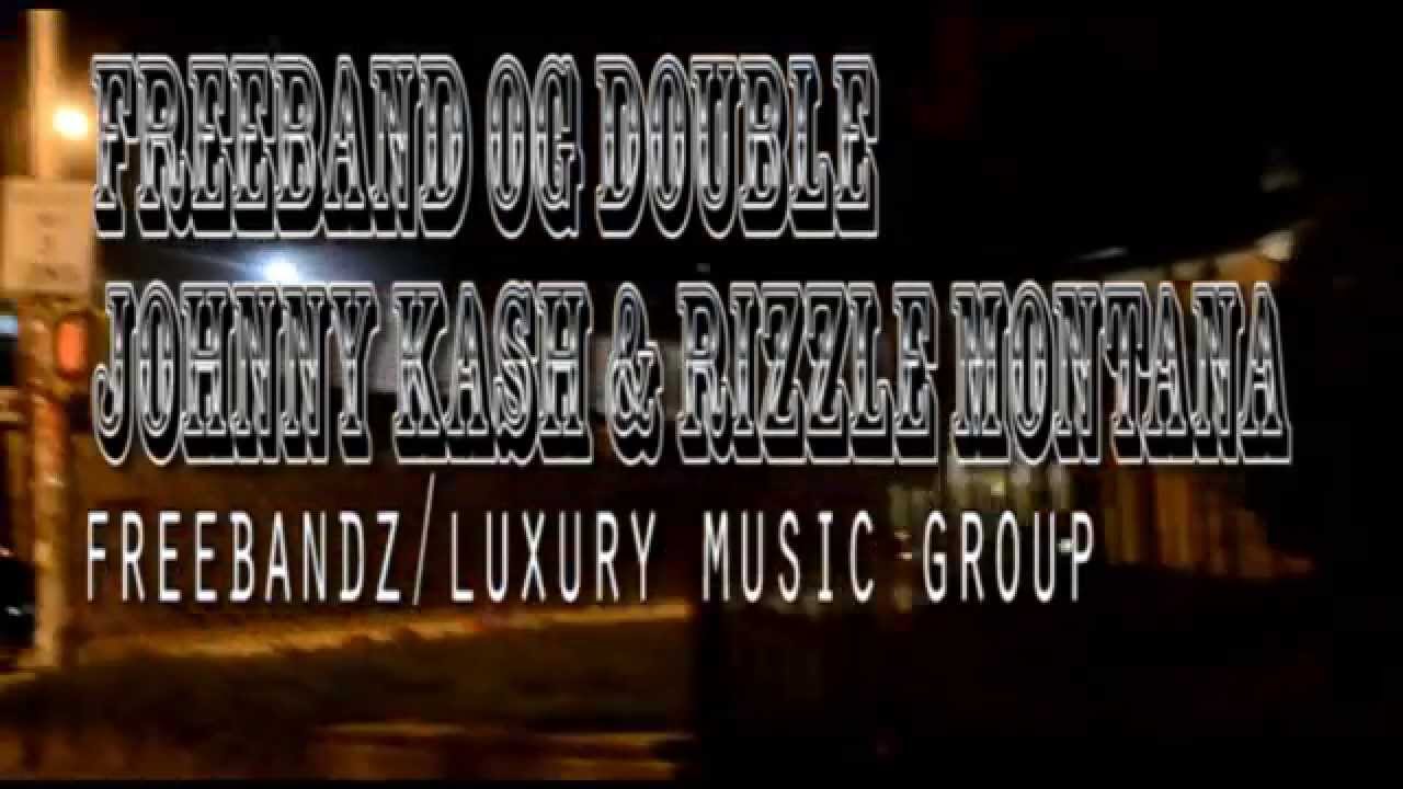 FreeBand Og Double Johnny Kash & Rizzle Montana - YouTube
