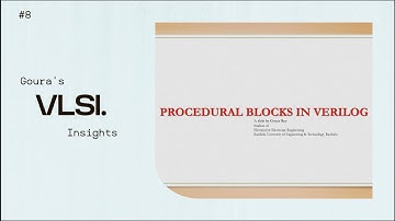 Verilog Tutorial 08 | Procedural Blocks in Verilog | Goura