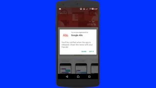How to get Google Allo - Get notified when it becomes available for download screenshot 2