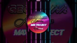 Georama - Altamira Max Project Remix