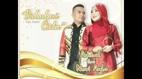 Adibal Syahrul & Novi Ayla - Bidadari Cinta (Cipt. Adibal) (Produksi Label : Maksi Music)