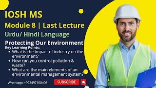 IOSH MS Module 8 | Protecting Our Environment | Pollution Control & Environmental Management