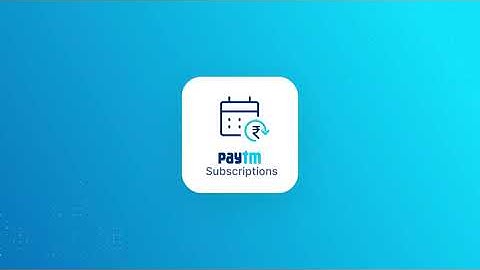 Collect Recurring Payments with Paytm Subscriptions