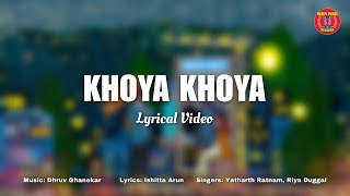 Download Lagu Khoya Khoya | Mumbai Star| Dhruv Ghanekar | Yatharth Ratnum | Riya Duggal MP3