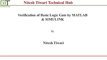 Basic Logic Gate | AND, OR, NAND, NOR, XOR, EXNOR, NOT | Digital Electronics | MATLAB & SIMULINK
