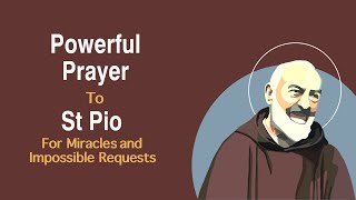 St. Padre Pio's Powerful \\
