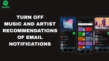 How To Turn Off Music And Artist Recommendations Of Email Notifications On Spotify App