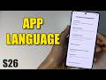 How to Set App Language for Each App on Samsung Galaxy S26 / S26 Ultra