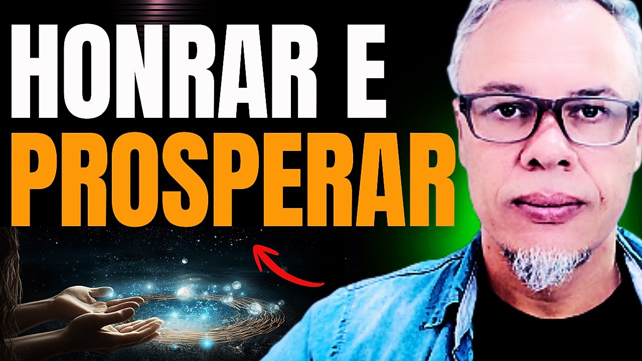 Pessoas que Entendem o PRINCÍPIO DA HONRA Prosperam em  ABUNDÂNCIA