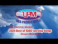 Latest igbo worship songs 2024  uba pacific music