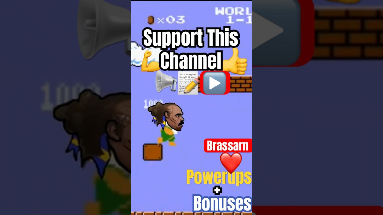 Brassarn Loves Powerups (Support This Channel) 