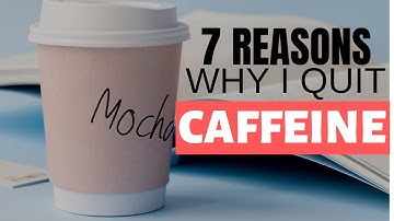 QUIT CAFFEINE: NEVER GOING BACK