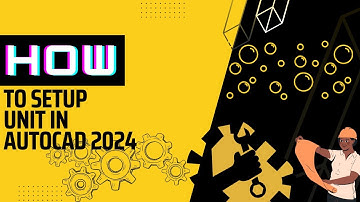 How To Setup Unit in AUTOCAD 2024