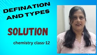 Understanding solutions: Definition and Types