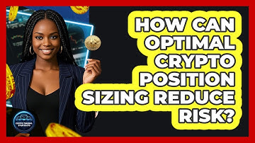 How Can Optimal Crypto Position Sizing Reduce Risk? - Crypto Trading Strategists