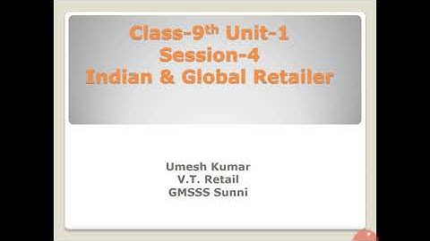 Session-4 Indian and Global Retailer