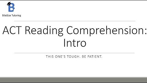 ACT Reading Comprehension Intro: What to Expect and How to Prepare