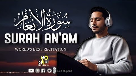 Surah Al An'am (سورة الأنعام) | Heart touching really beautiful voice | ZikRULLquran