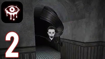 Eyes: The Horror Game - Gameplay Walkthrough Part 2 - New Update - Mansion (ios,Android)