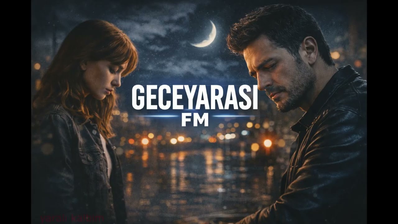 Yaralı Kalbim.Geceyarası FM • Arabesk & Fantazi | Geceye Dökülen Şarkılar