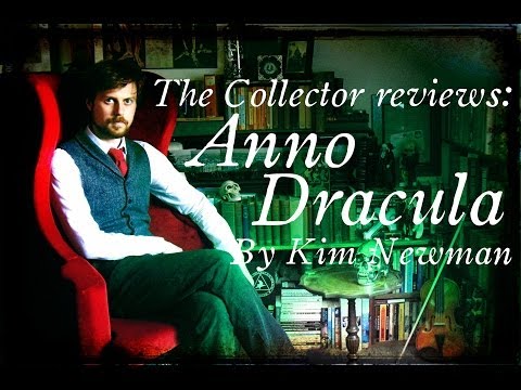 The Collector Reviews: Anno Dracula by Kim Newman