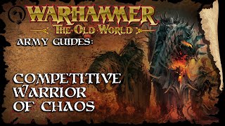 Competative Chaos with Carm  - The Old World Faction Guide - Warhammer Fantasy