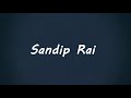 Sa la la la  sandip rai