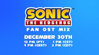 Sonic the Hedgehog - FAN OSTs Mix Exclusive Premiere