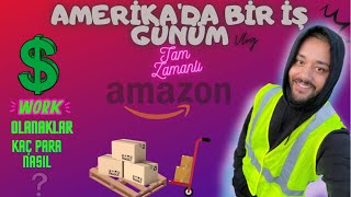 Amerika'da iş hayatım. Amazon Deposunda çalışmak  + extra işler #amerika #amazon #iş #para