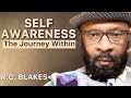 THE JOURNEY TO SELF-AWARENESS by RC BLAKES