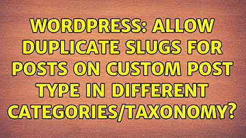 Wordpress: Allow duplicate slugs for posts on Custom post type in different categories/taxonomy?