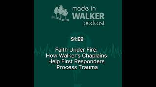 Faith Under Fire: How Walker's Chaplains Help First Responders Process Trauma
